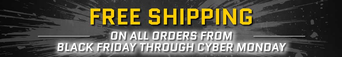 FREE SHIPPING On All Orders for Black Friday / Cyber Monday